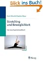 Stretching und Beweglichkeit: Das neue Expertenhandbuch