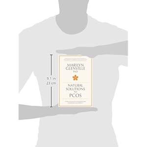 Natural Solutions to PCOS: How to Eliminate Your Symptoms and Boost Your Fertility