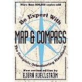 Be an Expert with a Map and Compass by Bjorn Kjellstrom by 