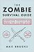 Books : The Zombie Survival Guide: Complete Protection from the Living Dead by Max Brooks, Max Werner (Illustrator)