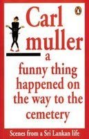 A Funny Thing Happened on the Way to the Cemetery