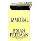 Immoral Publisher: St. Martin's Paperbacks