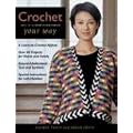 Crochet Your Way (Taunton Books & Videos for Enthusiasts)