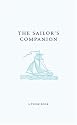 The Sailing Companion: Wave-riding Wonders, Victorious Vessels and Spectacular Seafaring (A Think Book)