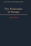 The Principles of Design (Oxford Series on Advanced Manufacturing)