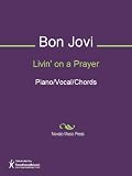 Livin` on a Prayer Sheet Music (Piano/Vocal/Chords)