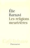 Les religions meurtrières