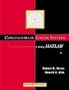 Contemporary Linear Systems Using MATLAB (Pws Bookware Companion Series.)
