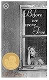 Before We Were Free