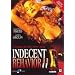 Indecent Behavior II
