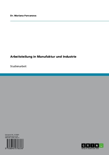 Arbeitsteilung in Manufaktur und Industrie (German Edition)