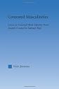 Contested Masculinities PBdirect: Crises in Colonial Male Identity from Joseph Conrad to Satyajit Ray (Literary Criticism and Cultural Theory)