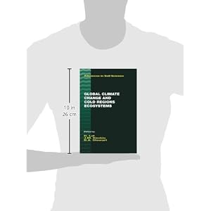 Global Climate Change and Cold Regions Ecosystems (Advances in Soil Science)