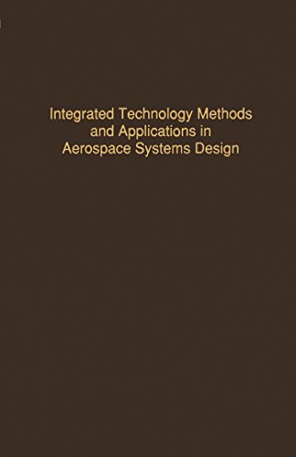 Control and Dynamic Systems V52: Integrated Technology Methods and Applications in Aerospace Systems Design: Advances in Theory and Applications