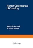 Human Consequences of crowding