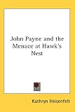 John Payne and the Menace at Hawks Nest