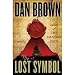 The Lost Symbol by Dan Brown, the Author of The Da Vinci Code
