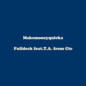 Make Money Quicka [Explicit]