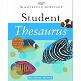 Houghton Mifflin 0618701702 American Heritage Student Thesaurus, Hardcover, 384 Pgs, Grades 7+