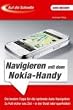 Auf die Schnelle: Navigieren mit dem Nokia-Handy