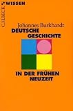 Produkt-Bild: Deutsche Geschichte in der fr&uuml;hen Neuzeit