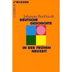 Deutsche Geschichte in der fr�hen Neuzeit
