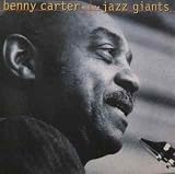 Benny Carter and the Jazz Giants