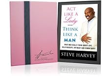 Act Like a Lady, Think Like a Man: What Men Really Think About Love, Relationships, Intimacy, and Commitment