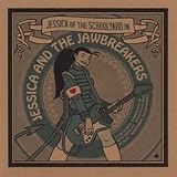 Jessica and the Jawbreakers
