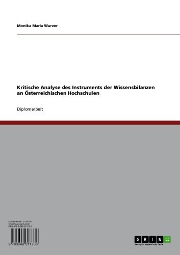 Kritische Analyse des Instruments der Wissensbilanzen an Österreichischen Hochschulen (German Edition)