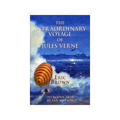 The Extraordinary Voyage of Jules Verne