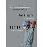 Produkt-Bild: BETTER: A SURGEON'S NOTES ON PERFORMANCEBYGawande, Atul[Paperback] on Jan-2008