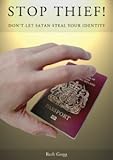 Stop thief! : don't let Satan steal your identity