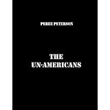 THE UN-AMERICANS