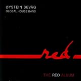 &Atilde;�ystein Sev&Atilde;&yen;g & Global House Band The Red Album