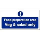 Food Preparation Area Veg And Salad Only Sign
