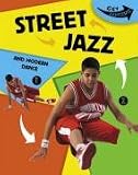 Street Jazz and Other Modern Dances (Get Dancing)