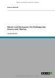 R�mer und Germanen:  Die Feldz�ge des Drusus und Tiberius - Doreen B�rwolf