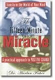 The Fifteen-Minute Miracle