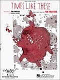 Times Like These (Piano/Vocal/Chords, Original Sheet Music Edition)