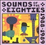 Time-Life: Sounds Of The Eighties [80S] - The Rolling Stone Collection - 1988-1989 (UK Import)