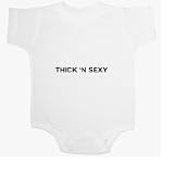 Thick 'N Sexy Baby Ultrasoft Onesie
