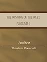 The Winning of the West, Volume 4