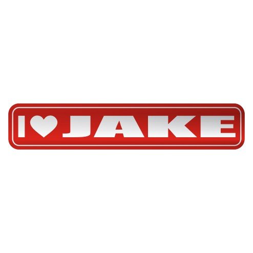  I LOVE JAKE  STREET SIGN NAME