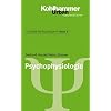 Grundriss der Psychologie: Psychophysiologie: Bd 4