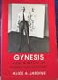 Gynesis: Configurations of Woman and Modernity