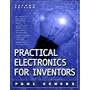 Practical Electronics for Inventors 2/E by Paul Scherz