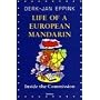 Life of a European Mandarin: Inside the Commission