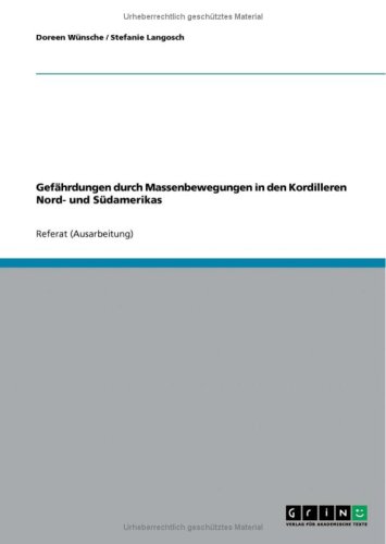 Gef�hrdungen durch Massenbewegungen in den Kordilleren Nord- und S�damerikas