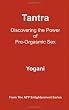 Tantra - Discovering the Power of Pre-Orgasmic Sex